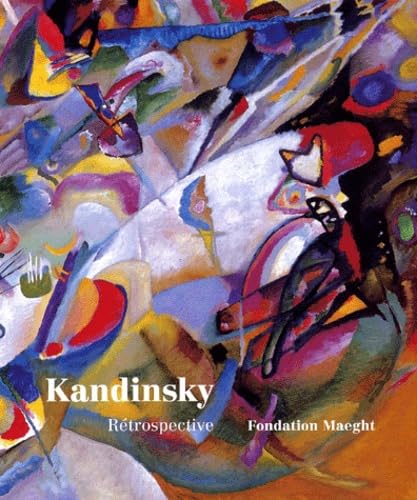 Vassily Kandinsky. Retrospective, 4 Juillet - 10 Octobre 2001 book