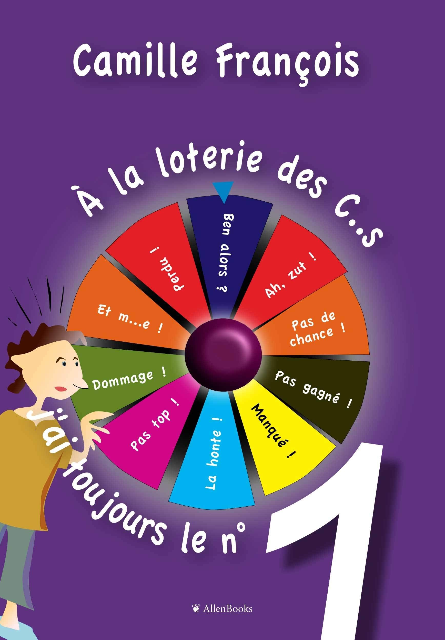 A LA LOTERIE DES C..S, J'AI TOUJOURS LE NUMÉRO 1 Essays & Short Stories