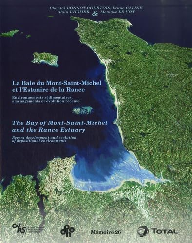 The Bay of Mont-Saint-Michel and the Rance Estuary: Environnements sédimentaires, aménagements et évolution récente, édition bilingue français-anglais Business & Technology