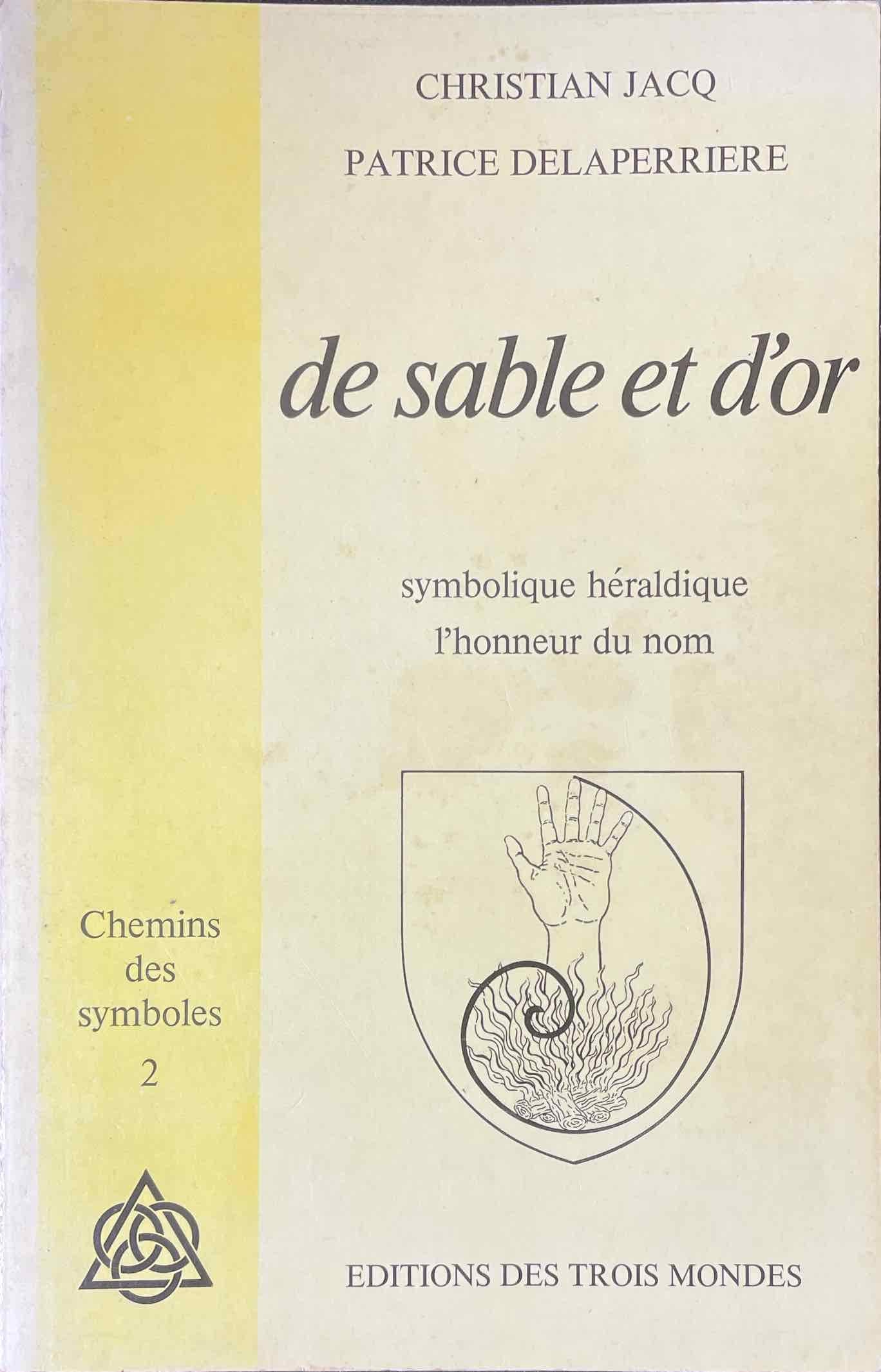 De sable et d'or : Symbolique héraldique, l'honneur du nom Books