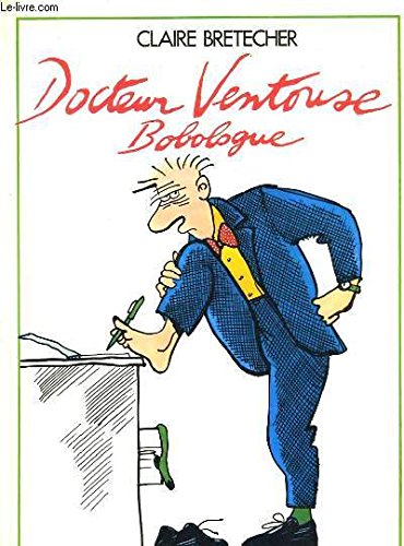 Docteur Ventouse bobologue. Vol. 1 Books