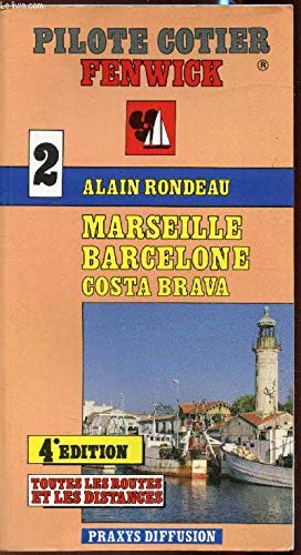 Marseille-Barcelone-Costa Brava : Toutes les routes et les distances book