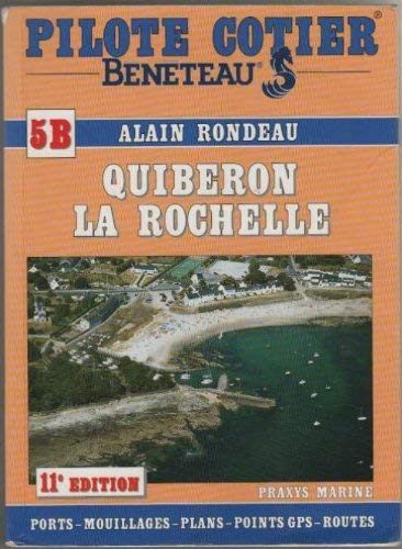 Quiberon - La Rochelle (cartes incluses). Pilote côtier numéro 5b book