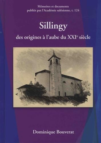 Sillingy des origines à l'aube du XXIe siècle book