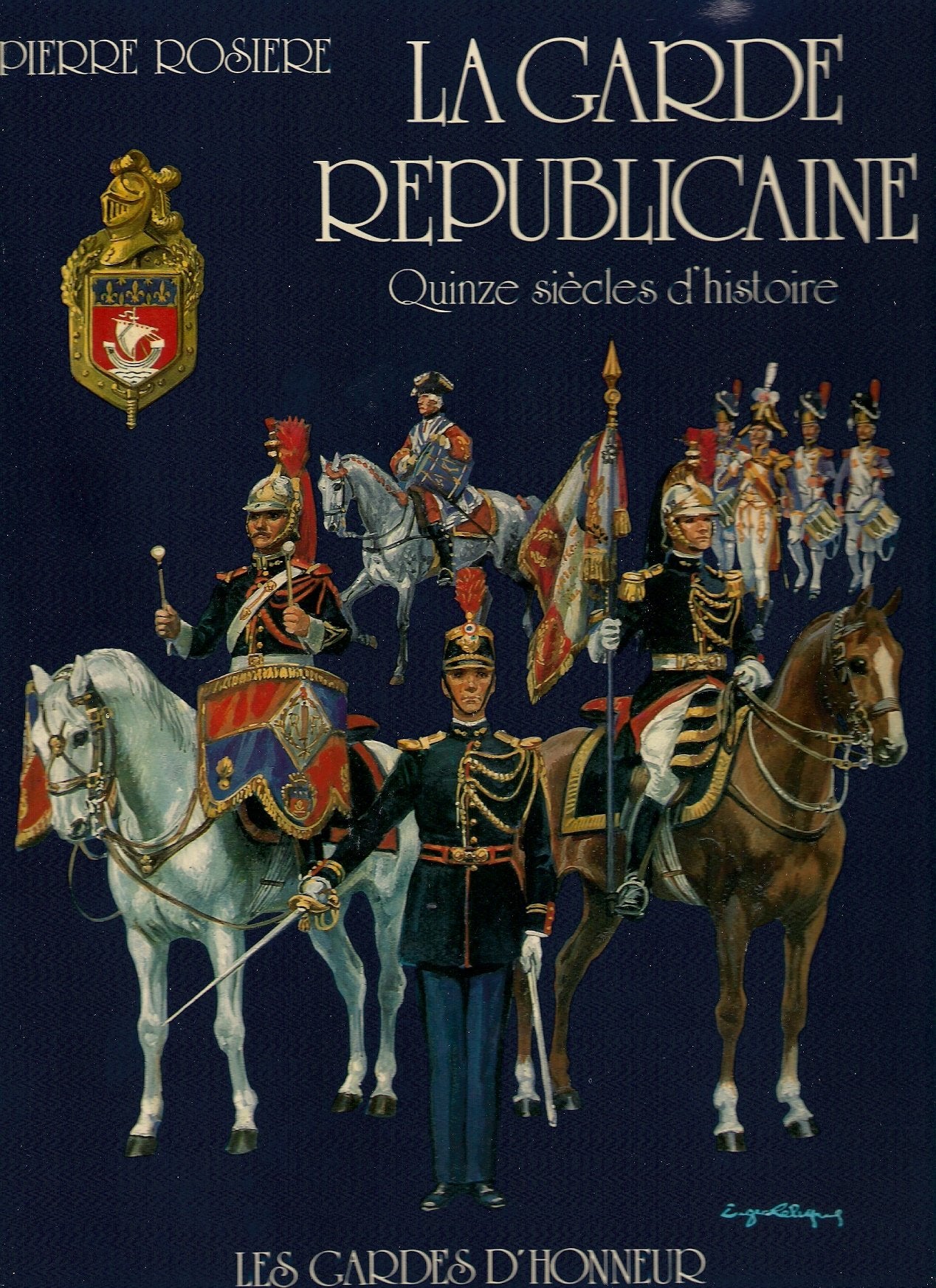 La Garde républicaine : quinze siècles d'histoire book