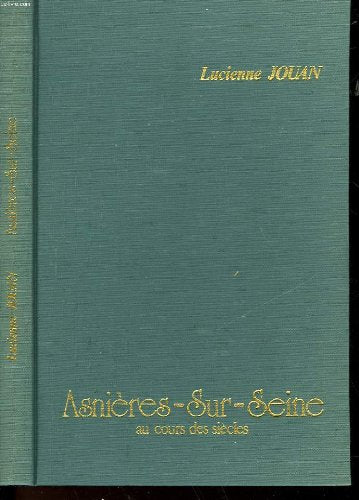 Asnières-sur-Seine au cours des siècles Books