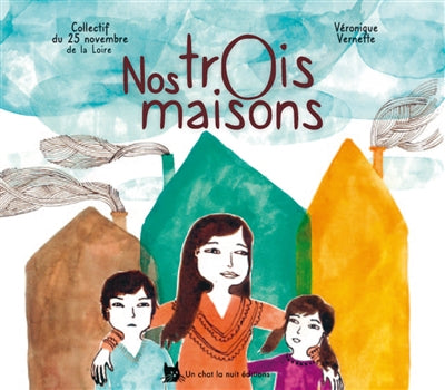 Product Image: Nos trois maisons