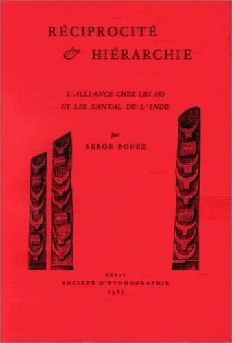 Réciprocité et hiérarchie. L'alliance chez les Ho et les Santal de l'Inde book