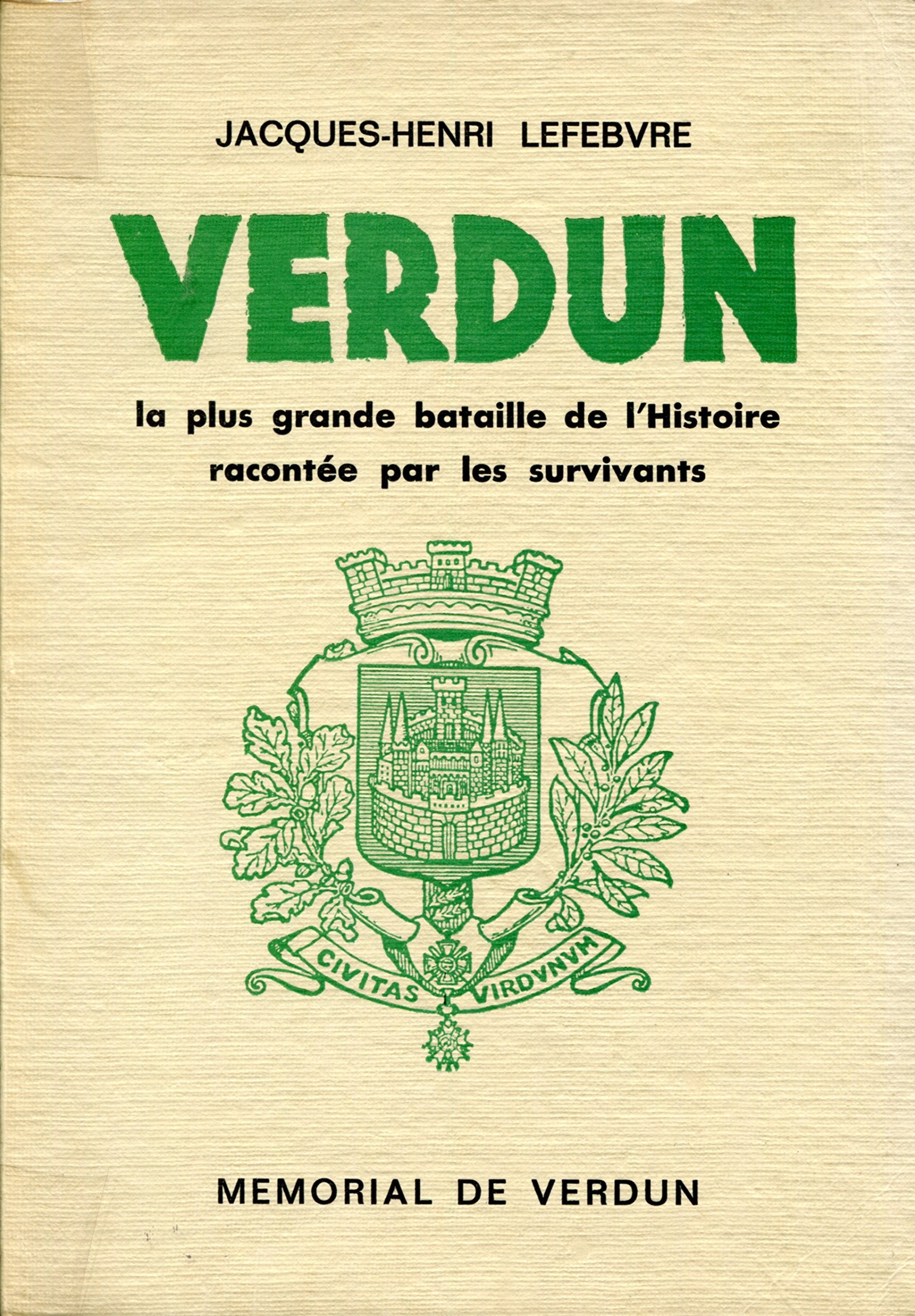 Verdun: La plus grande bataille de l' histoire racontée par les survivants book