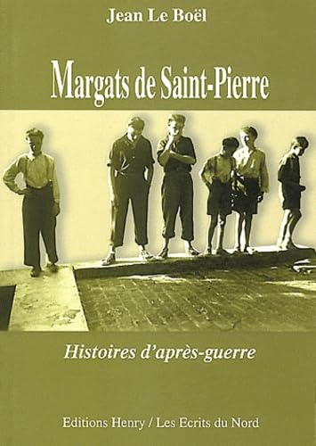 Margats de Saint-Pierre: Histoires d'après-guerre book
