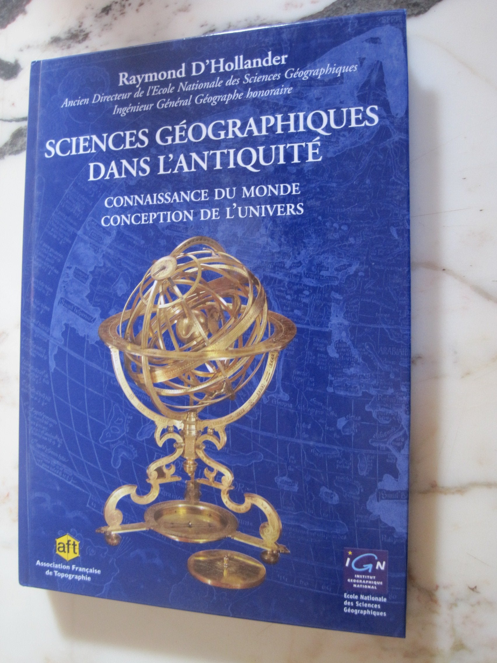 Sciences géographiques dans l'Antiquité: Connaissance du monde, conception de l'univers book