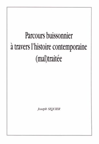 Parcours buissonnier à travers l'histoire contemporaine (mal)traitée book