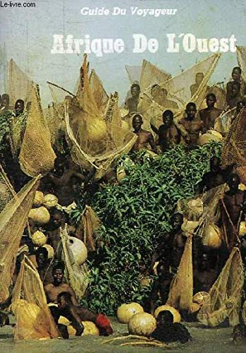 Guide du voyageur en Afrique de l'Ouest (Guide du voyageur) book