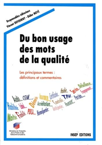 Du bon usage des mots de la qualité : les principaux termes : définitions et commentaires book