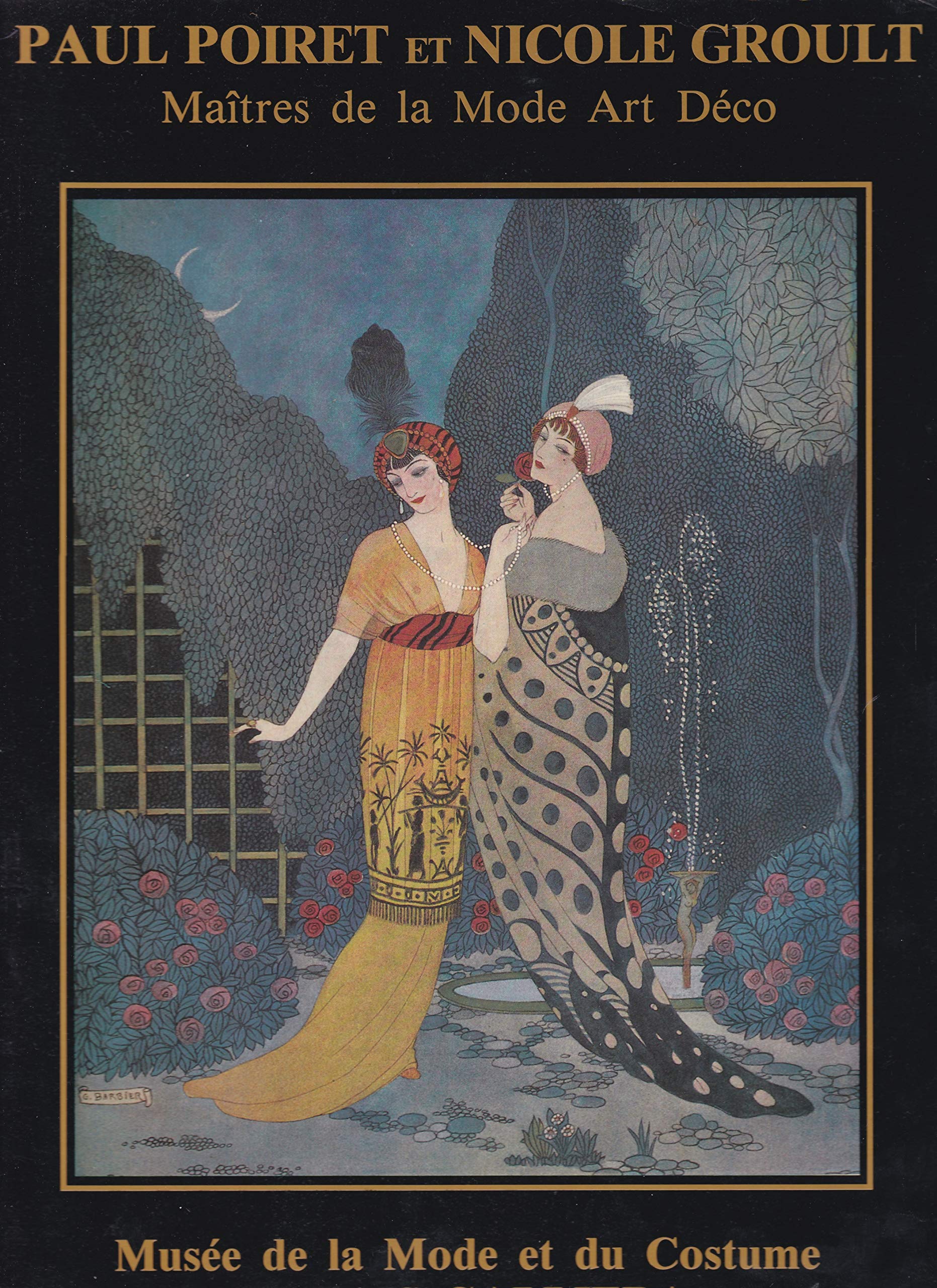 Paul Poiret et Nicole Groult : maîtres de la mode art-déco book