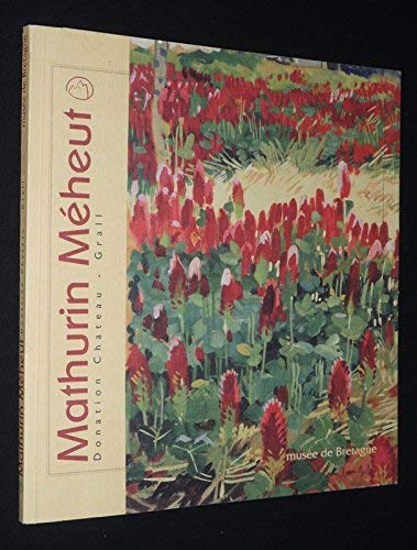 Mathurin Méheut : Exposition, Rennes, Musée de Bretagne, 29 mars-15 octobre 2001 book