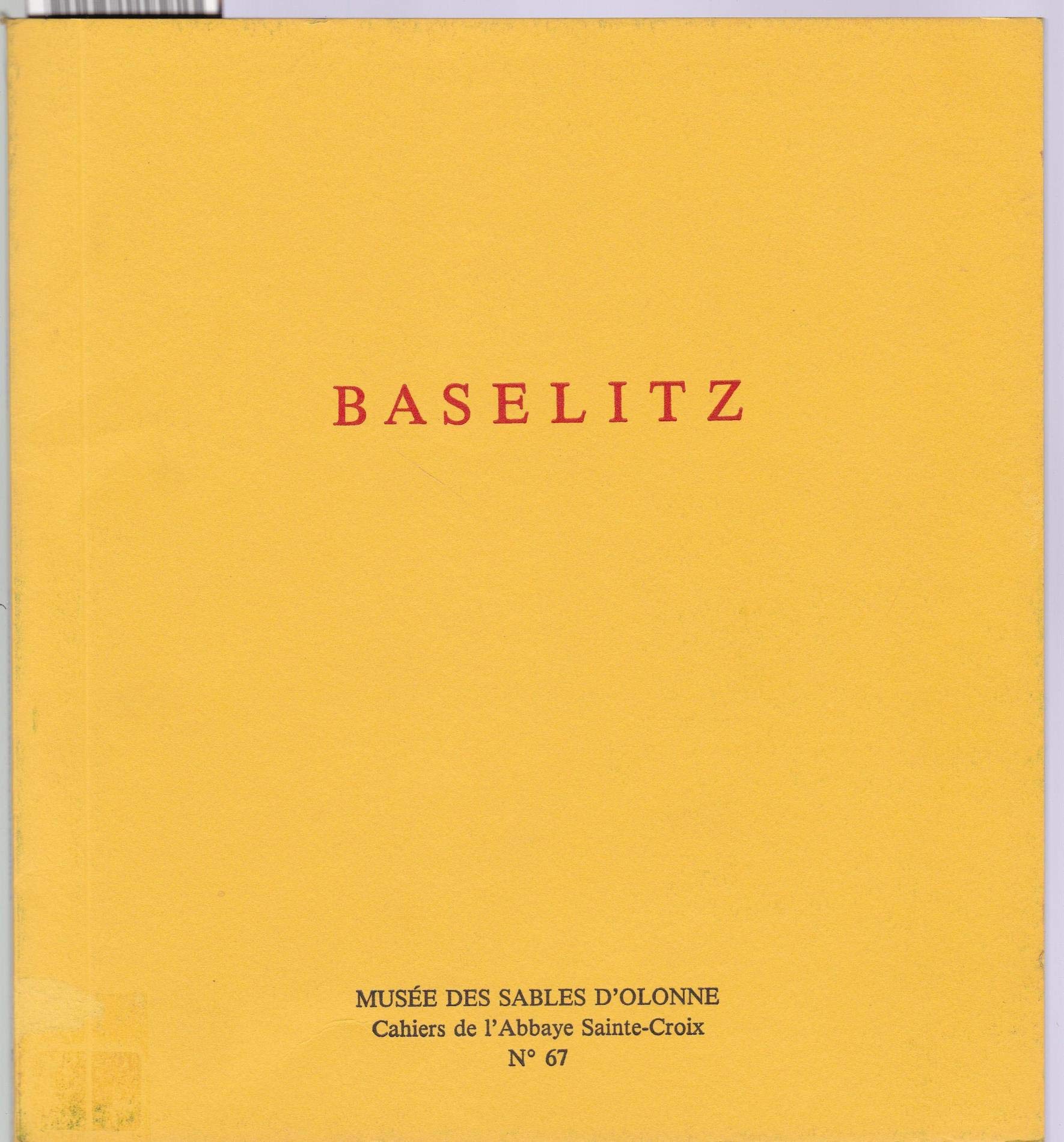 Georg baselitz / image / 16 juin-16 septembre 1990, musee de l'abbaye sainte-croix, les sables-d'olo book