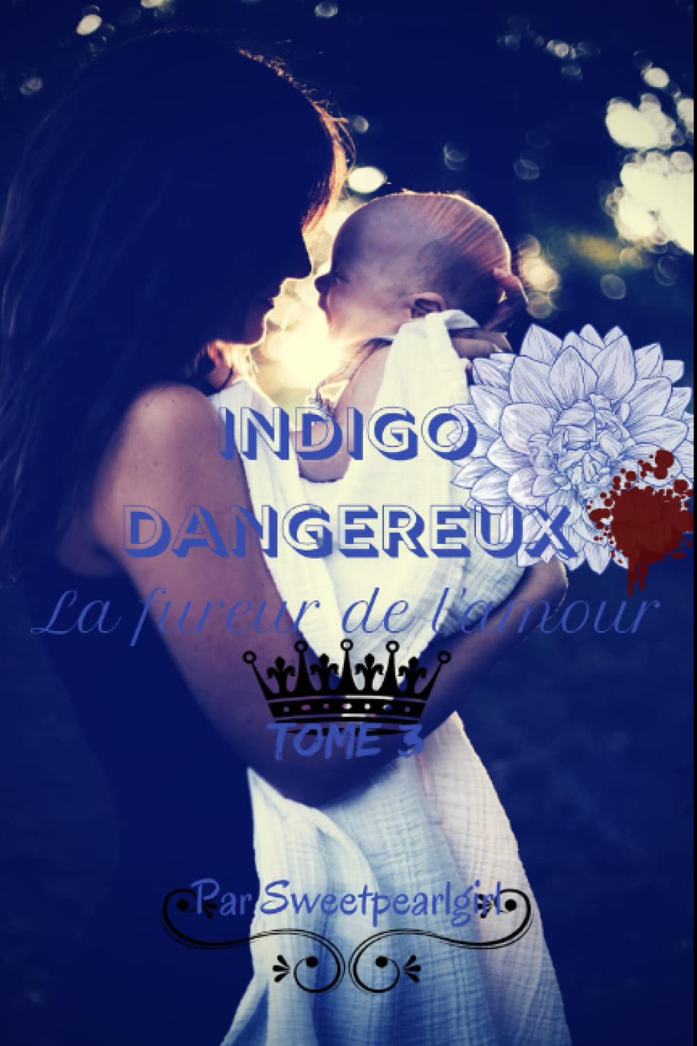 Indigo Dangereux: La fureur de l'amour book