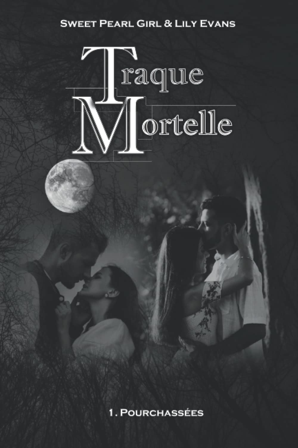 Traque mortelle: 1. Pourchassées book