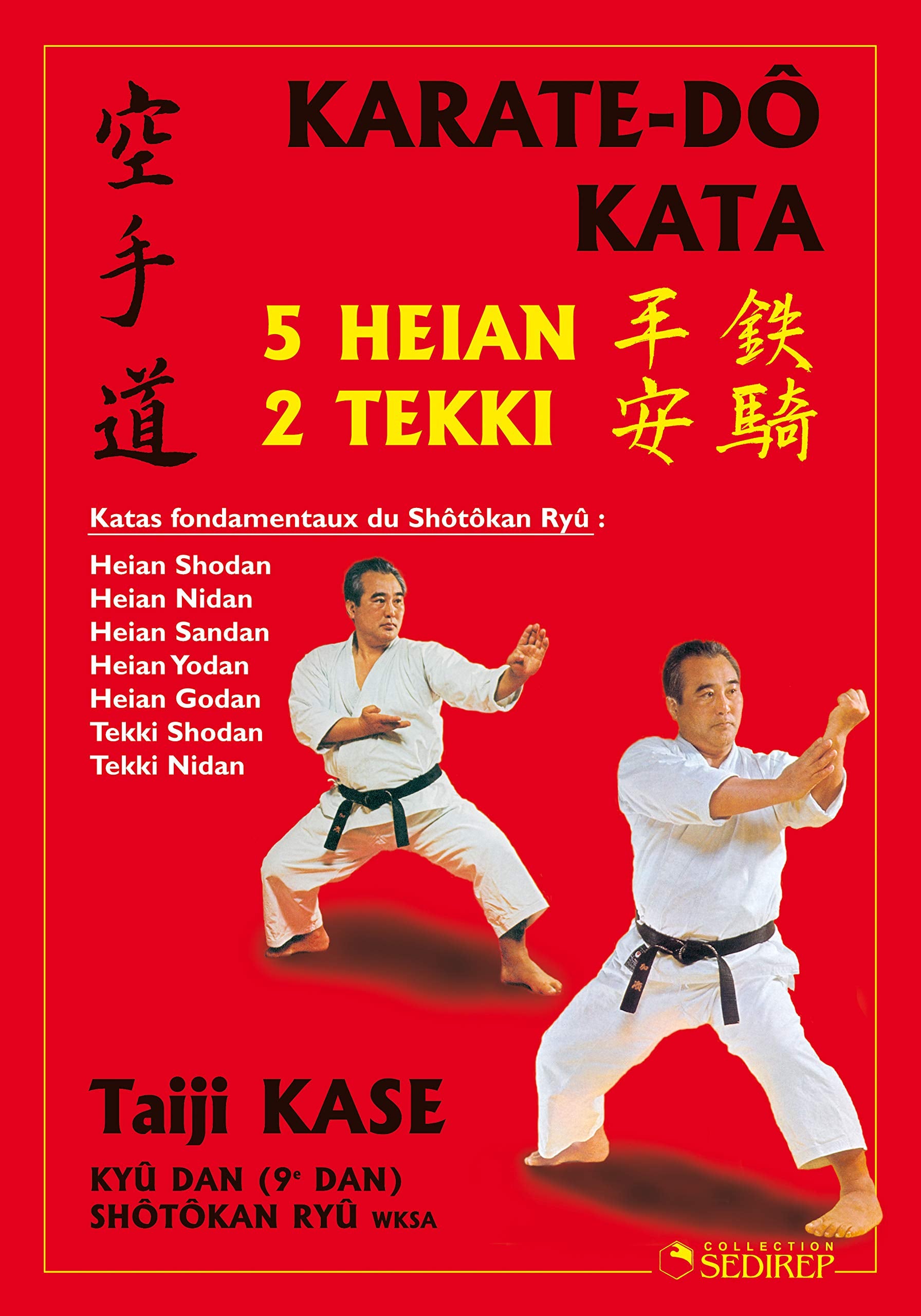 Karaté-dô kata: 5 heian, 2 tekki book