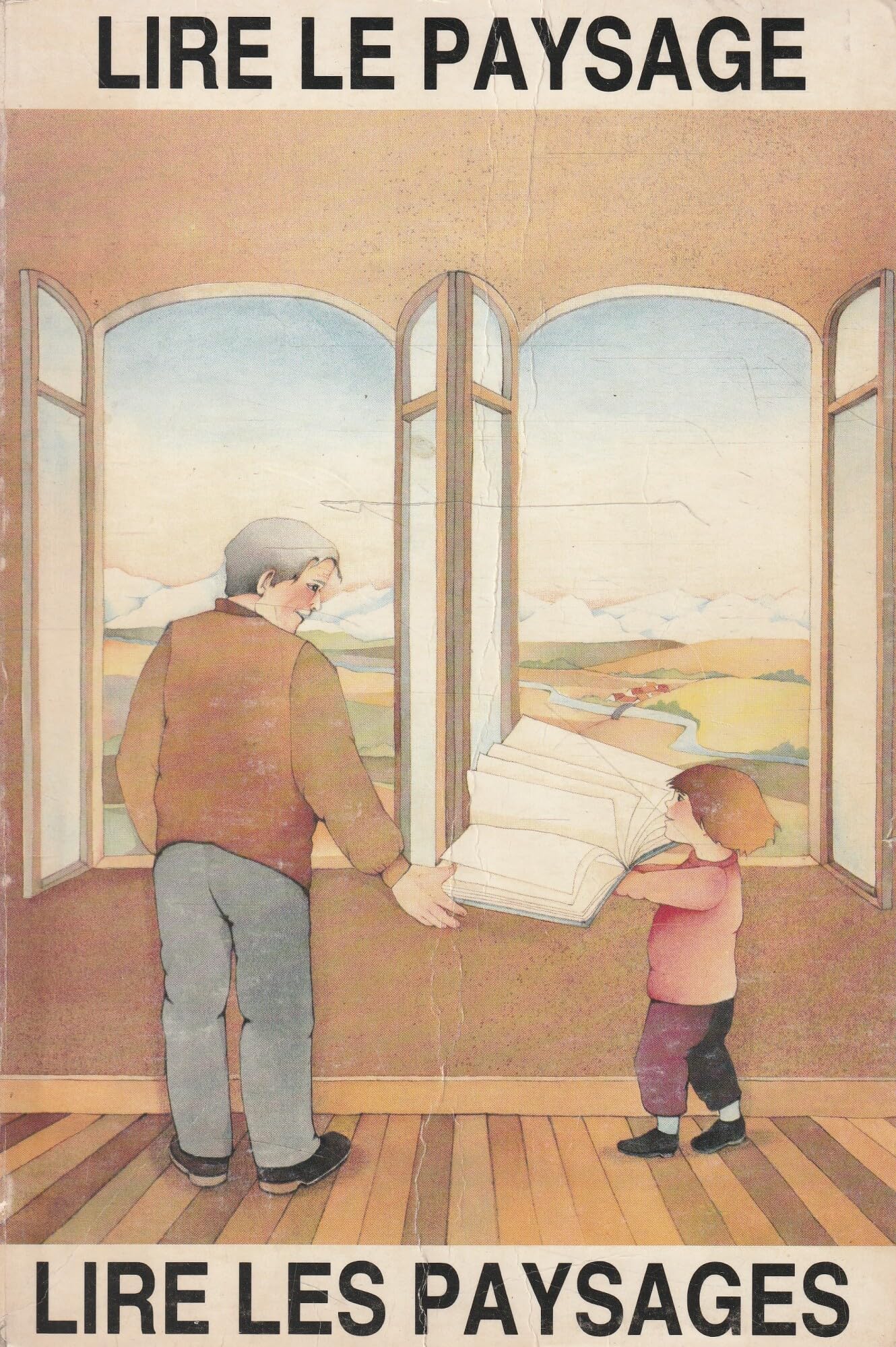 Lire Le Paysage, Lire Les Paysages. Actes Du Colloque Des 24 Et 25 Novembre 1983 Books