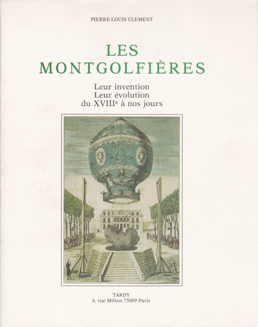 Les Montgolfières : leur invention et leur évolution, du 18e siècle à nos jours book