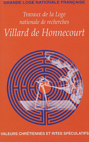 Villard de Honnecourt n° 57 - Valeurs chrétiennes et rites spéculatifs Religion & Esotericism