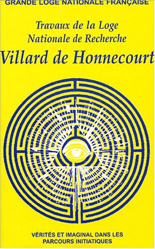 Villard de Honnecourt n° 59 - Vérité et imaginal dans les parcours initiatiques Religion & Esotericism