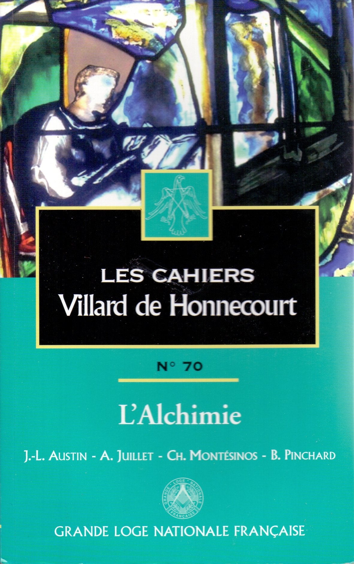 Les cahiers Villard de Honnecourt No 70: L'Alchimie Books