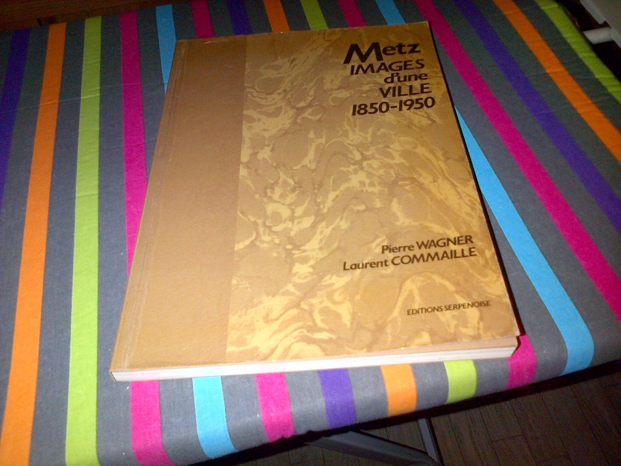 Metz, images d'une ville : Photographies book