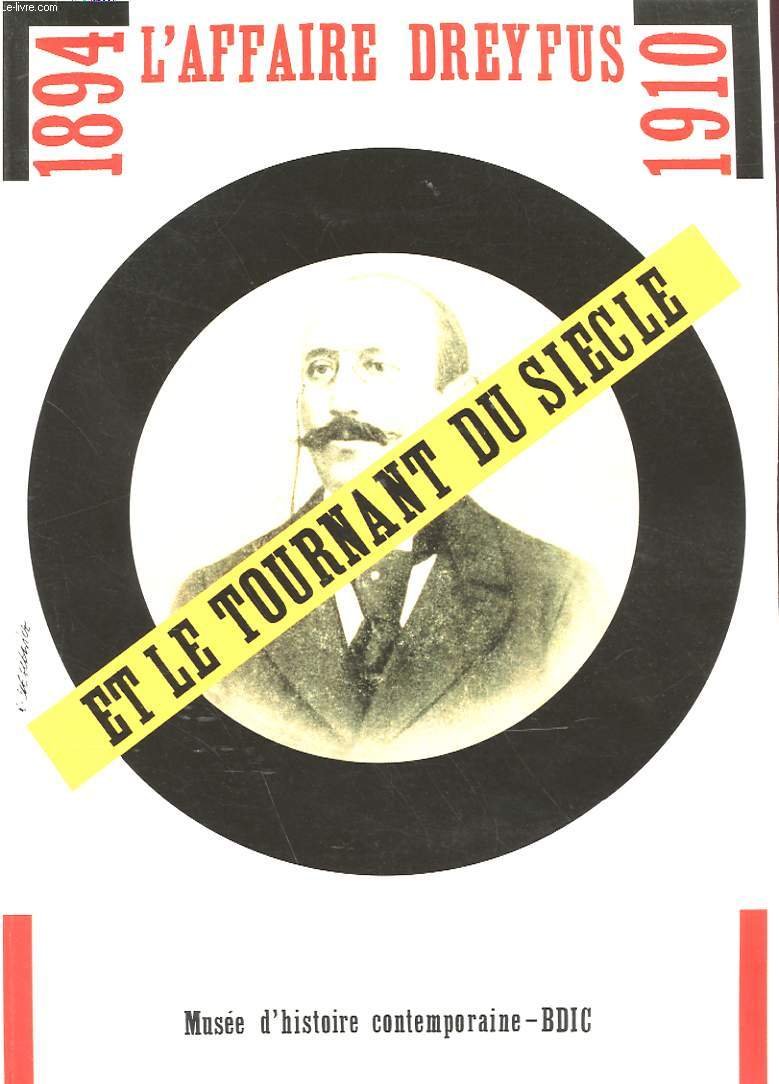 L'affaire Dreyfus et le tournant du siècle, 1894-1910 Books