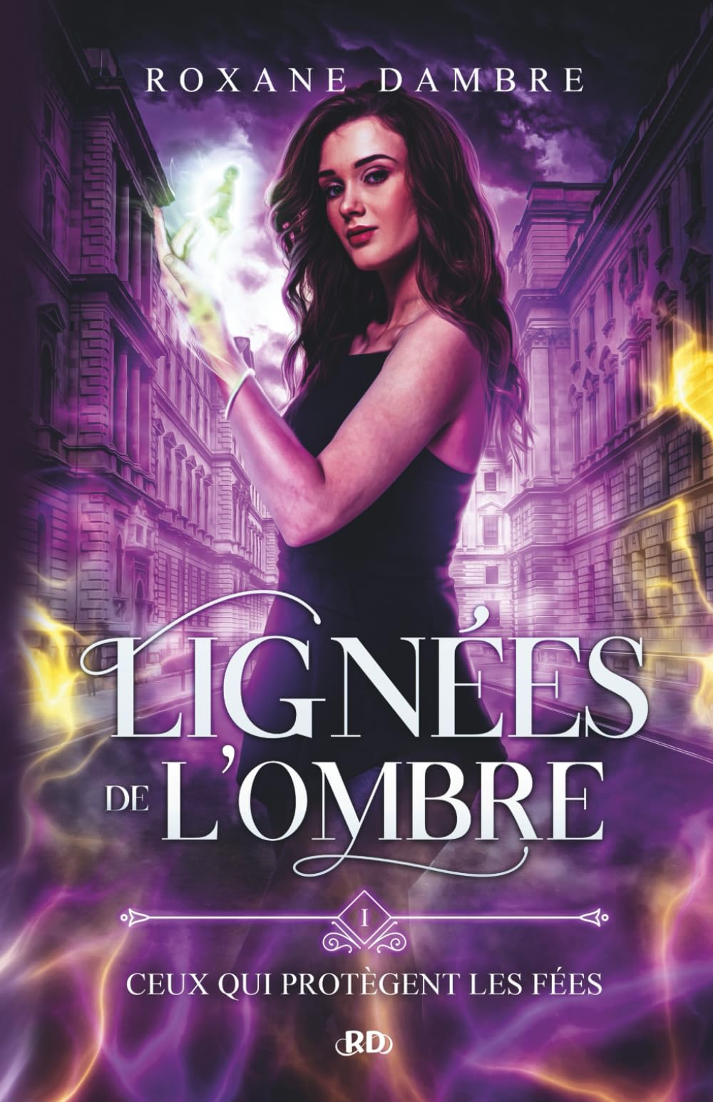 Lignées de l'ombre, tome 1: Ceux qui protègent les fées book