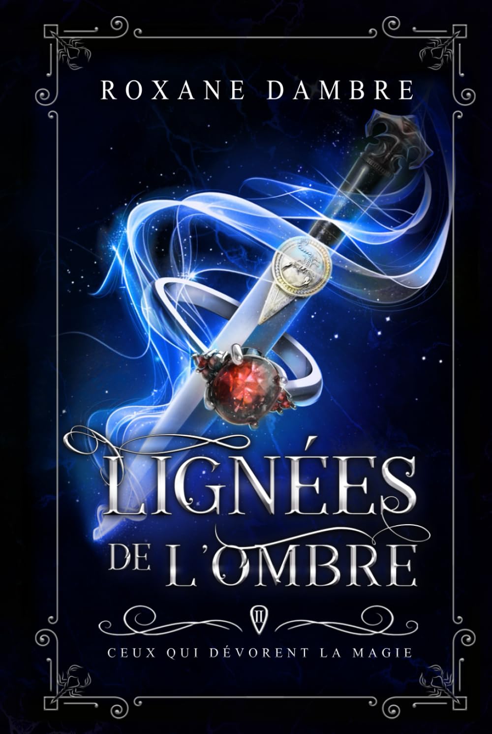Lignées de l'ombre, tome 2: Ceux qui dévorent la magie book