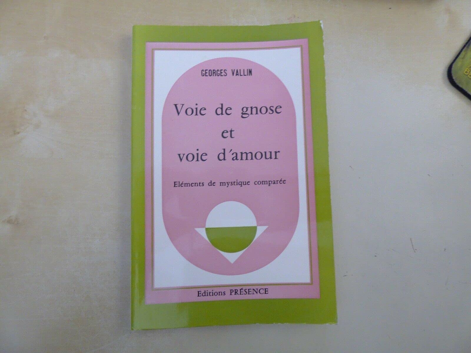 Voie de gnose et voie d'amour book