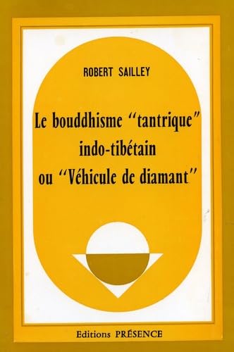 Le Bouddhisme tantrique indo-tibétain : Ou Véhicule de diamant Books