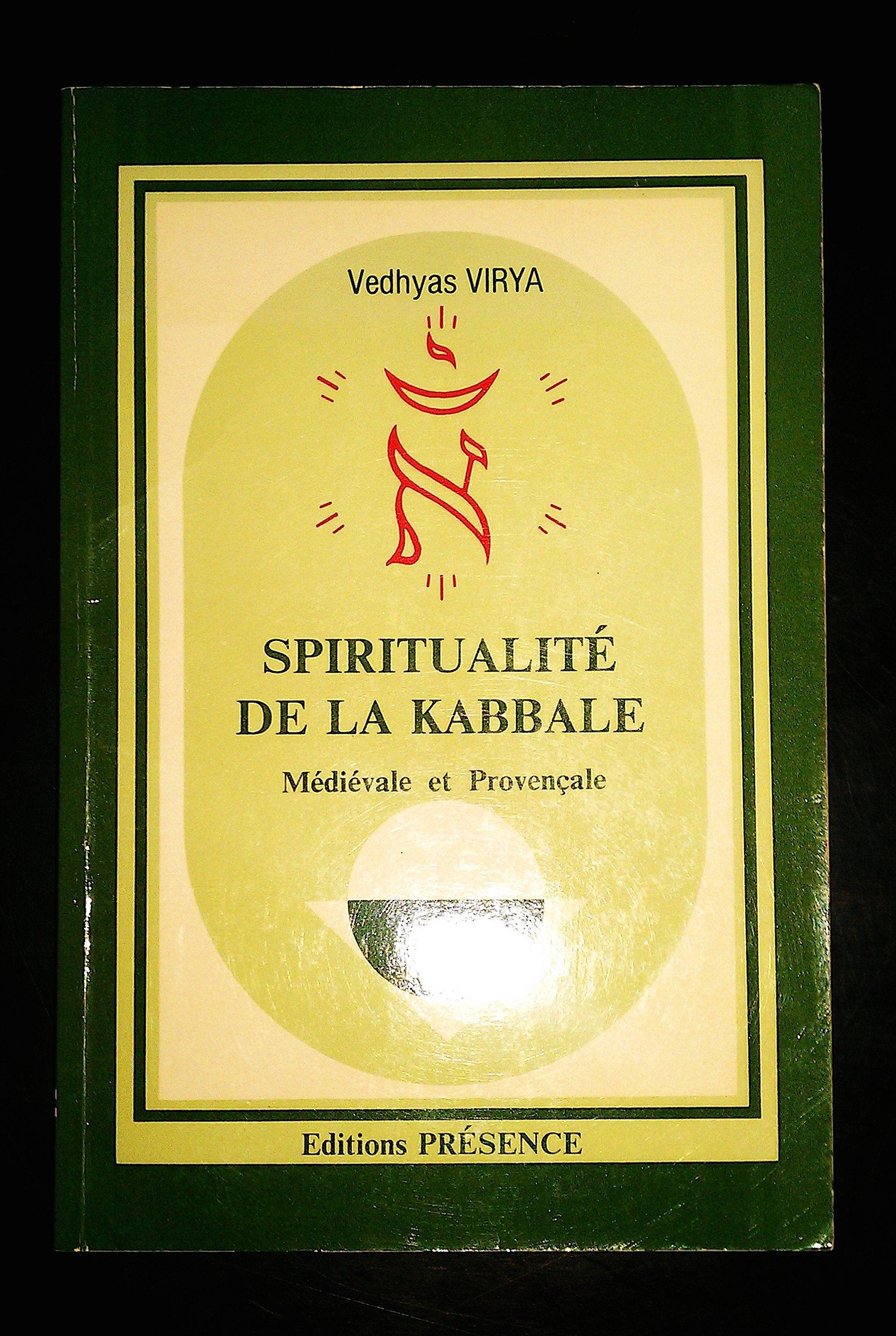Spiritualité de la Kabbale médiévale et provençale (Le Soleil dans le coeur) book