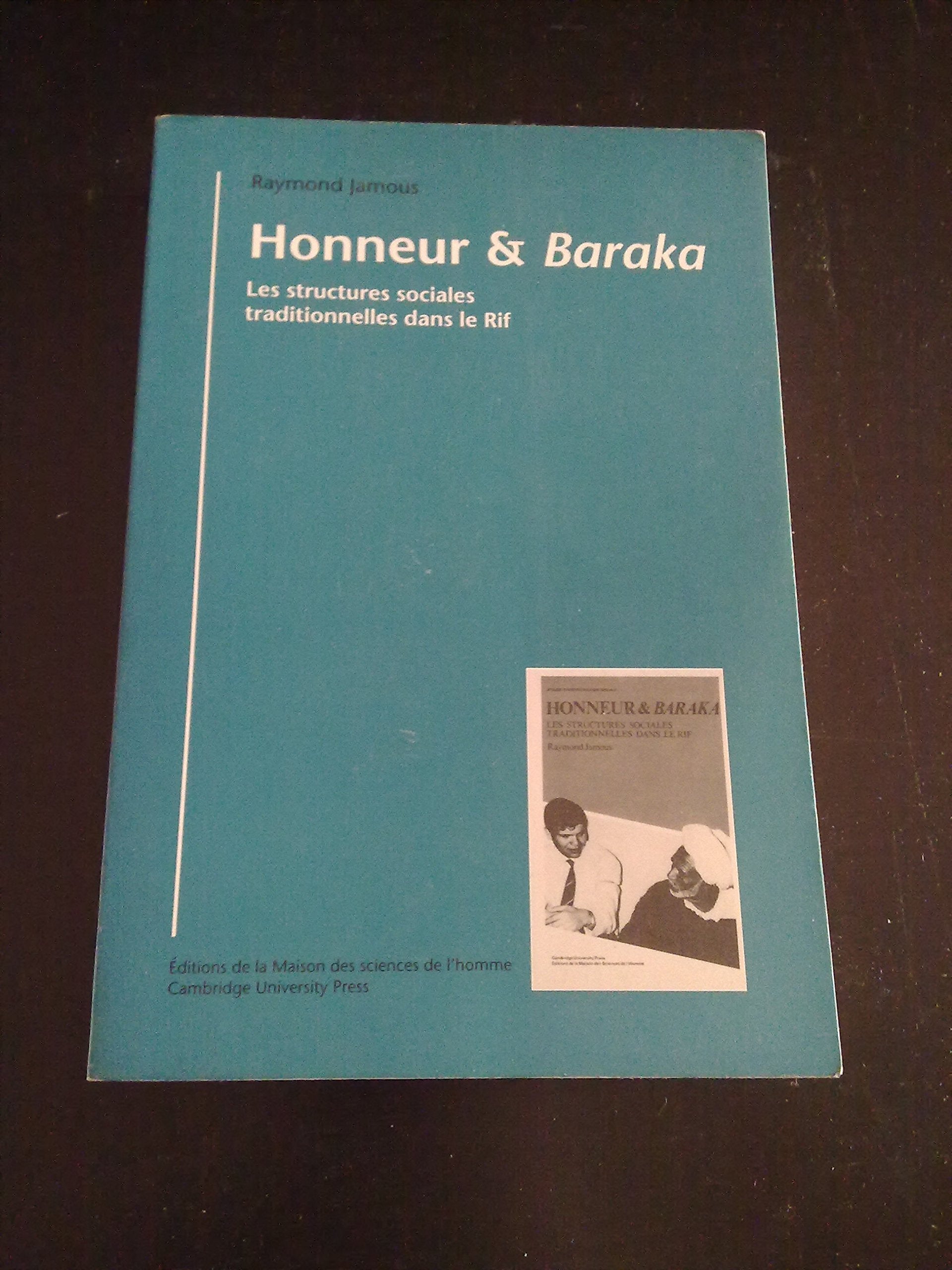Honneur et baraka. : Les structures sociales traditionnelles dans le Rif book