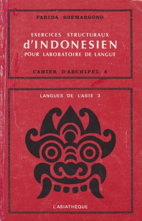 Méthode d'indonésien. Vol. 3. Exercices structuraux d'indonésien pour laboratoire de langue book