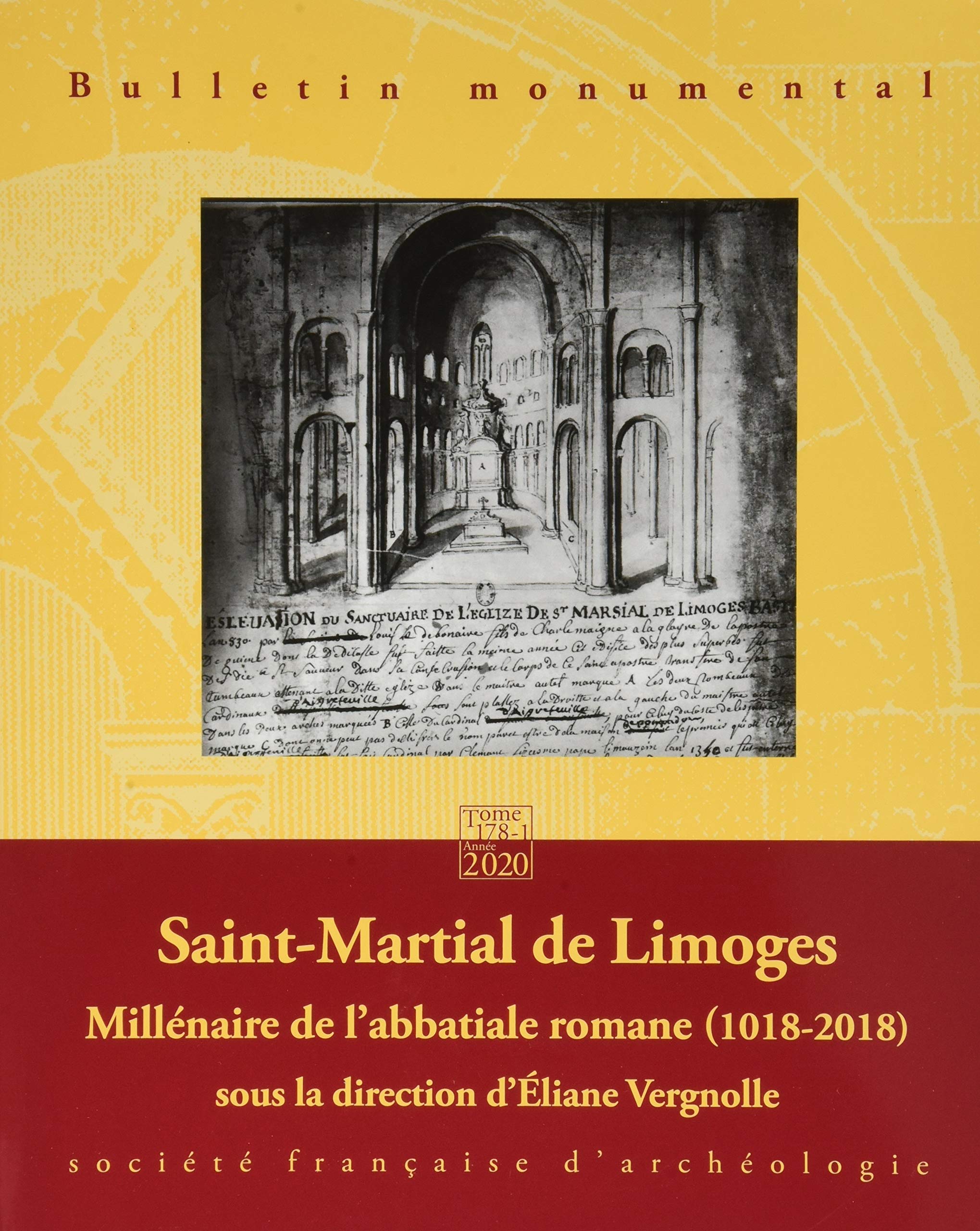 Bulletin monumental 178-1: Saint-Martial de Limoges - Millénaire de l'abbatiale romane (1018-2018) Natural Sciences
