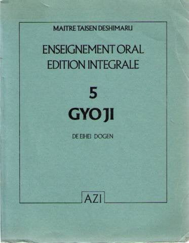 Enseignement oral de maitre taisen deshimaru t.5: gyoji (1987) Books
