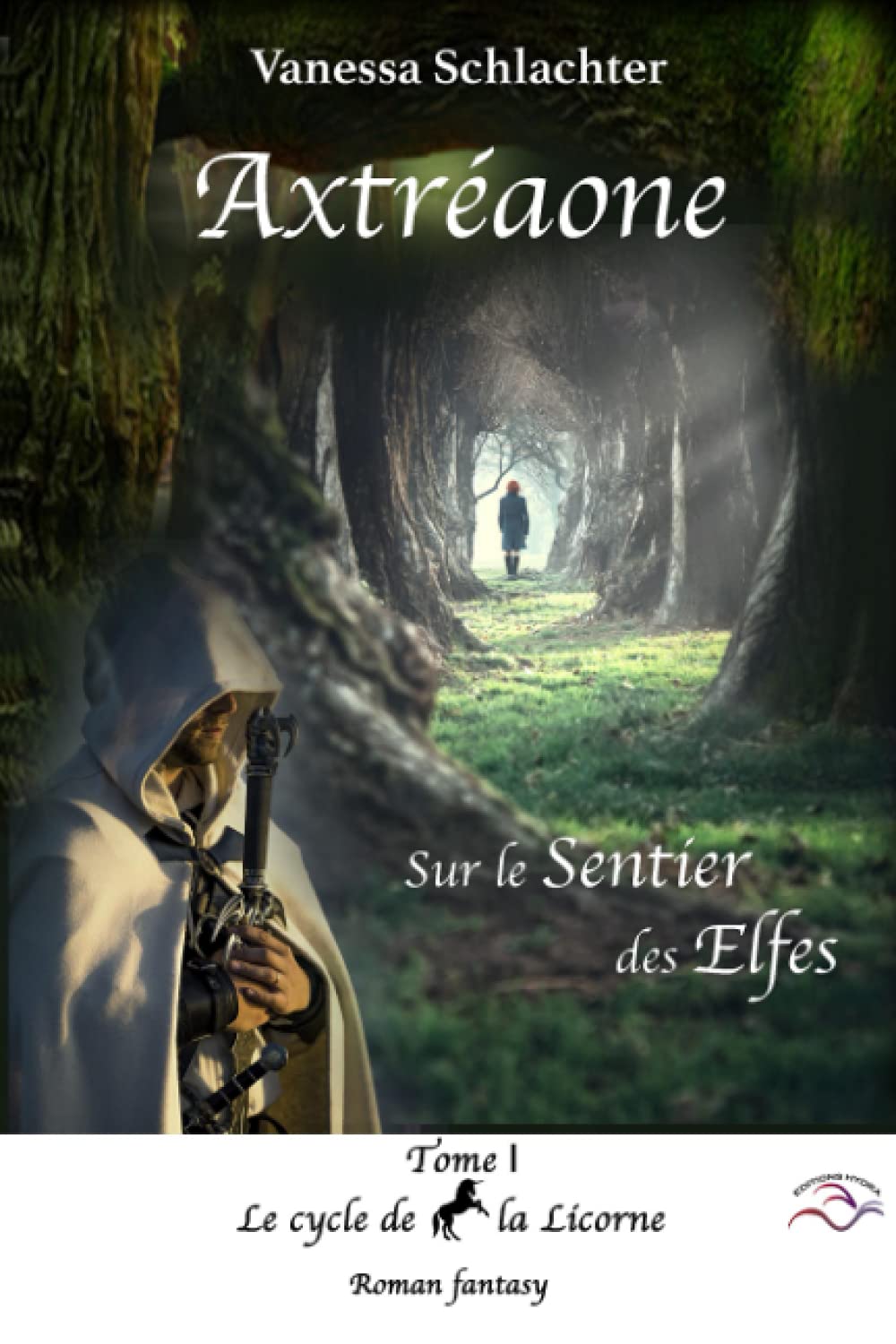 Axtréaone Tome I: Sur le Sentier des Elfes book