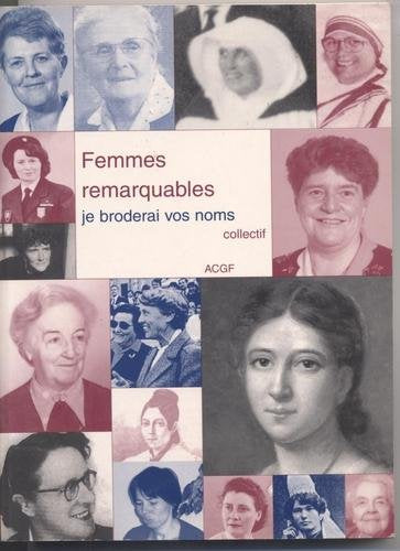 Femmes remarquables, je broderai vos noms book