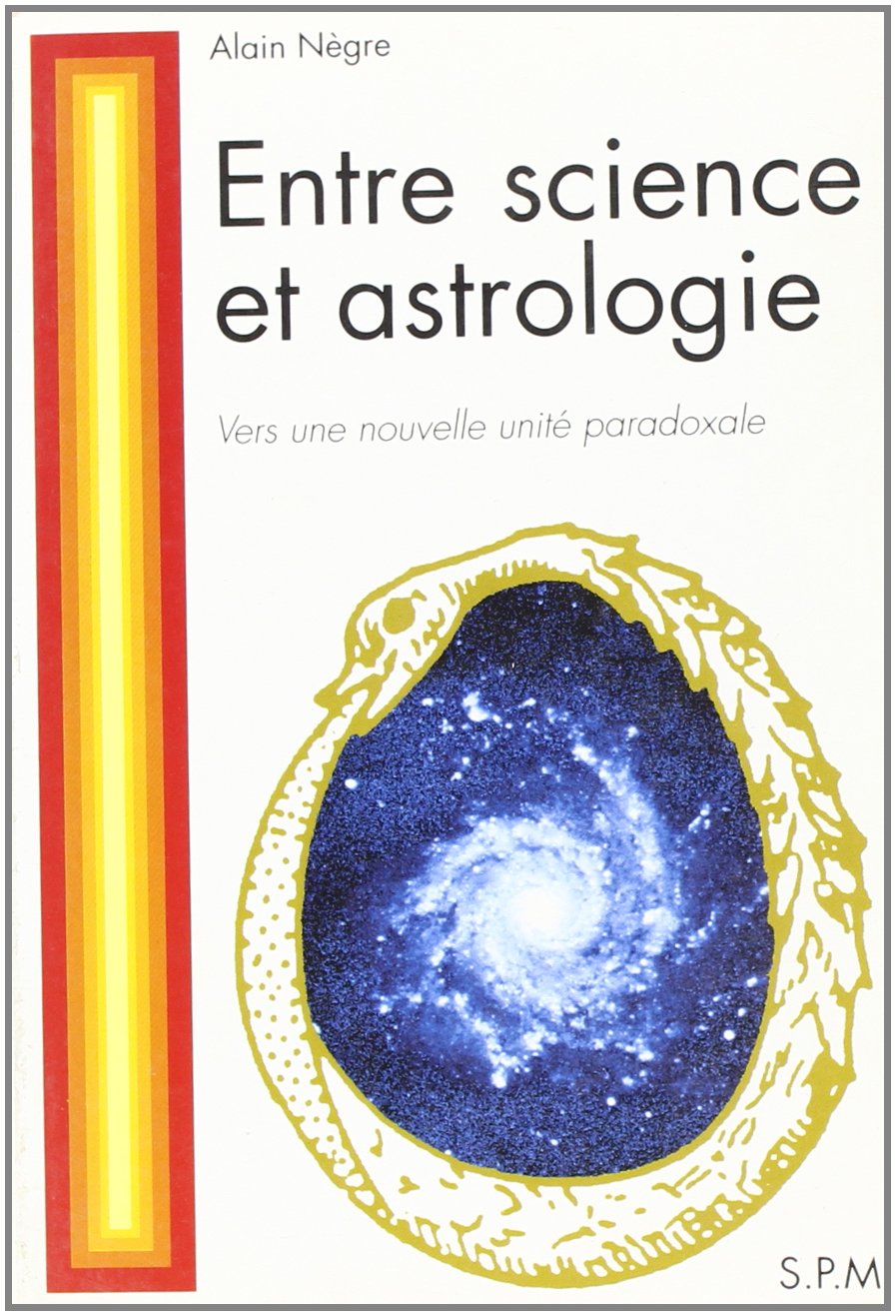 Entre science et astrologie : vers une nouvelle unité paradoxale book