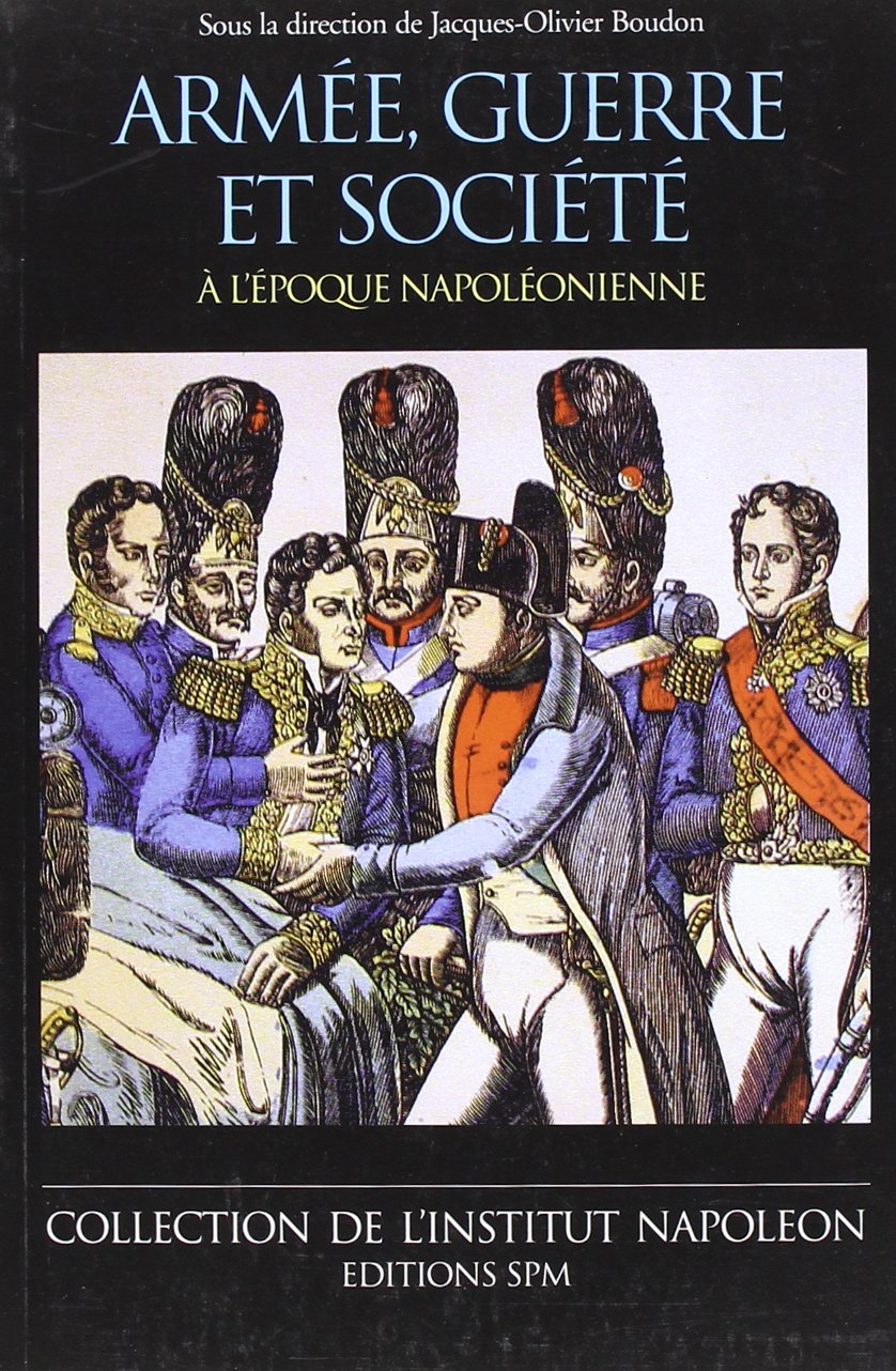 Armée Guerre et Societe a l'Epoque Napoleonienne book