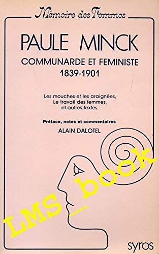 Paule Minck : communarde et féministe, 1839-1901 book