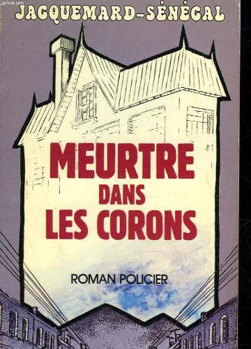 Meurtre dans les corons: Roman Books