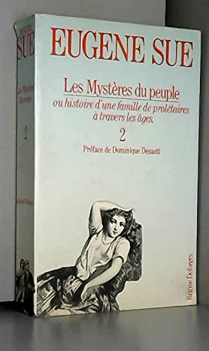 Les Mystères du peuple ou Histoire d'une famille de prolétaires à travers les âges Tome 2 Books