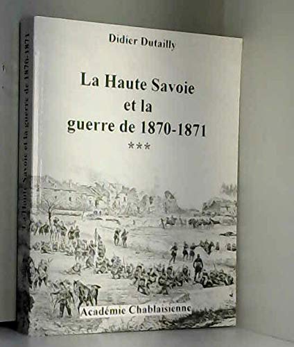 La Haute Savoie et la guerre de 1870=1871 Books
