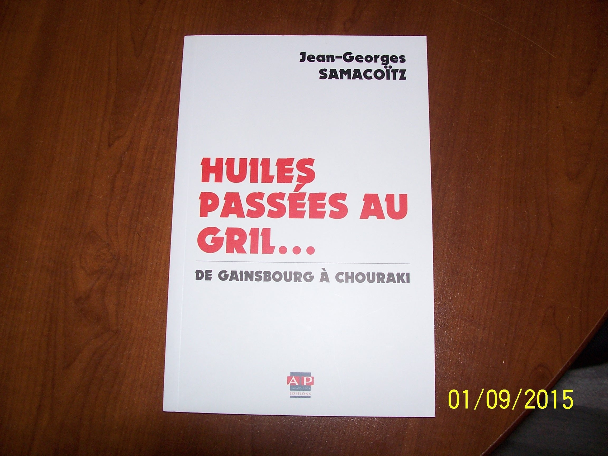 Huiles passées au gril : De Gainsbourg à Chouraki book