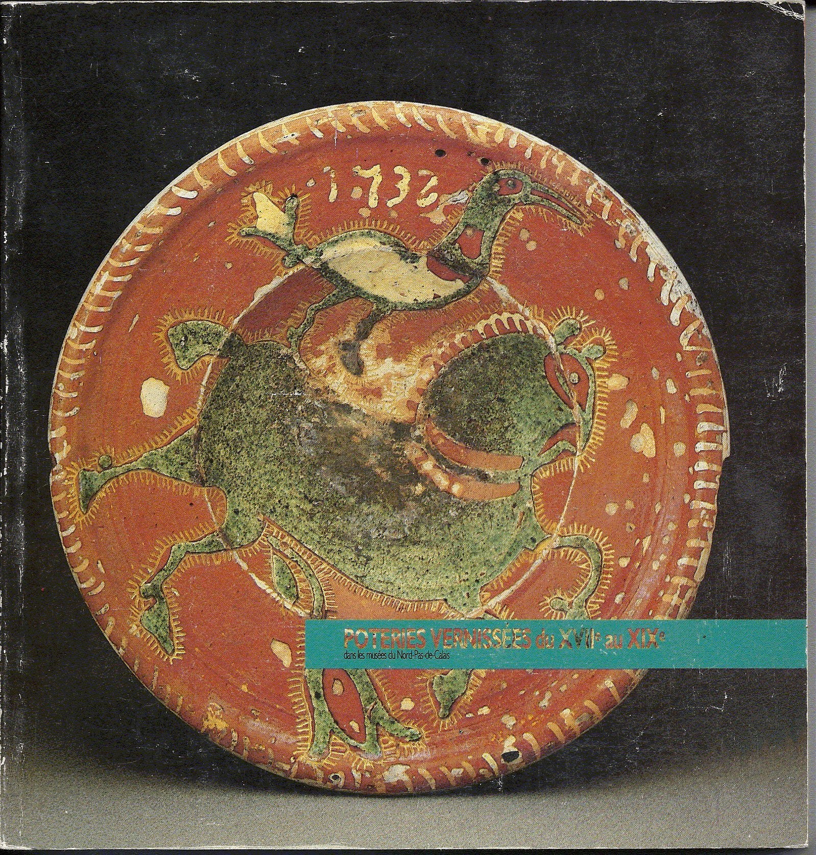 Terres vernissées XVIIe-XIXe siècle dans les musées du Nord-Pas-de-Calais book